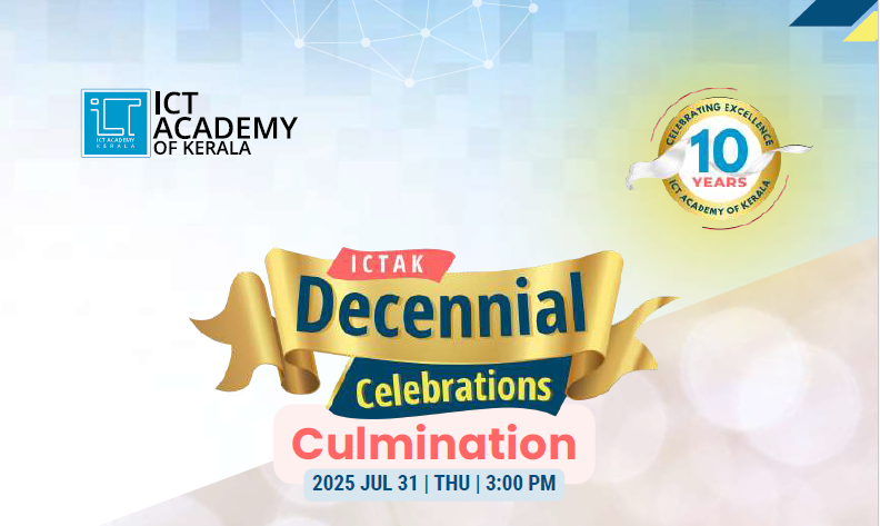 ICTAK Decennial Celebrations- Culmination Ceremony