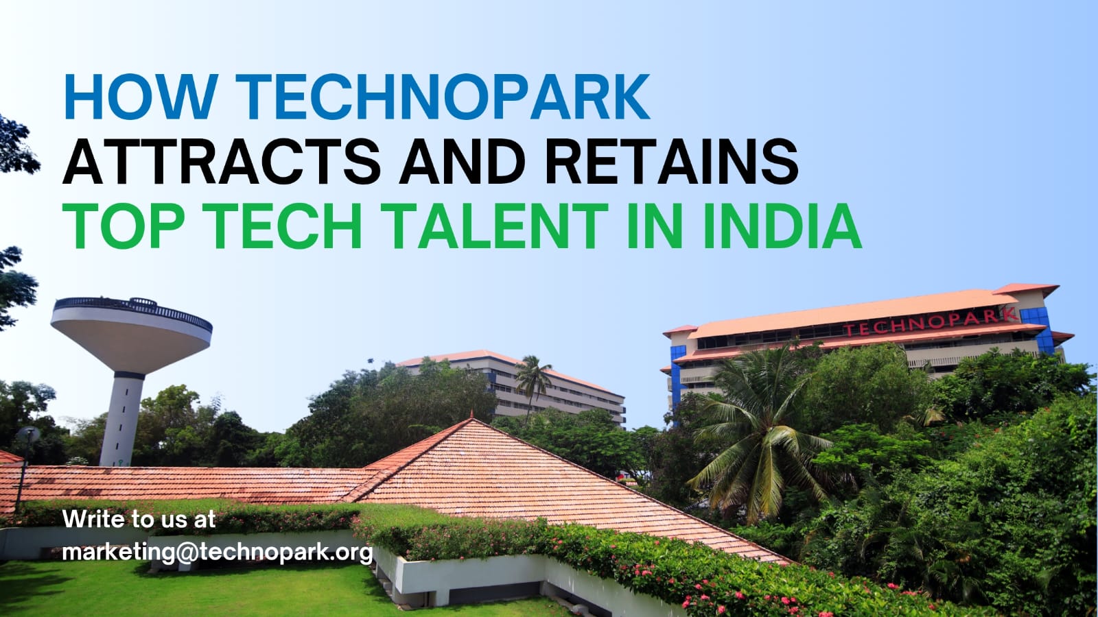 How Technopark Attracts and Retains Top Tech Talent in India