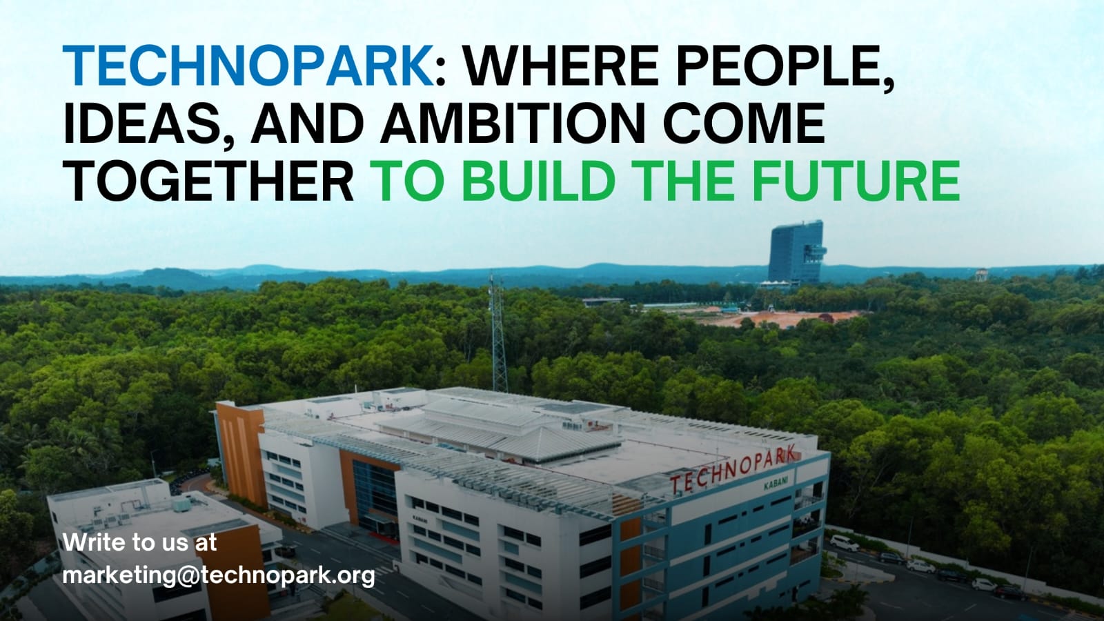 Technopark: Where Ideas Grow and Ambition Finds Momentum