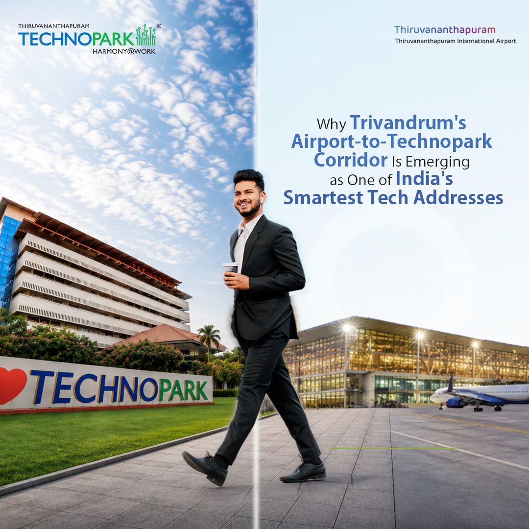 Why Trivandrum’s Airport-to-Technopark Corridor Is Emerging as One of India’s Smartest Tech Addresses