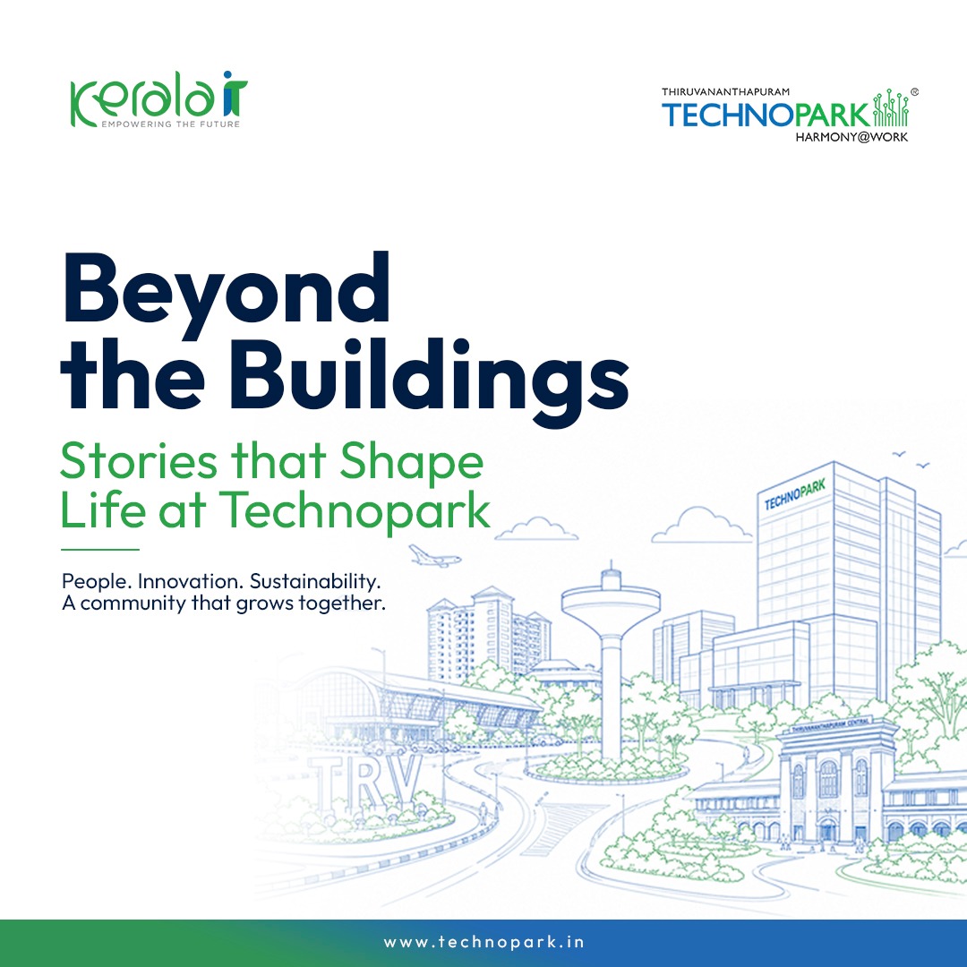 Beyond the Buildings: Stories That Shape Life at Technopark